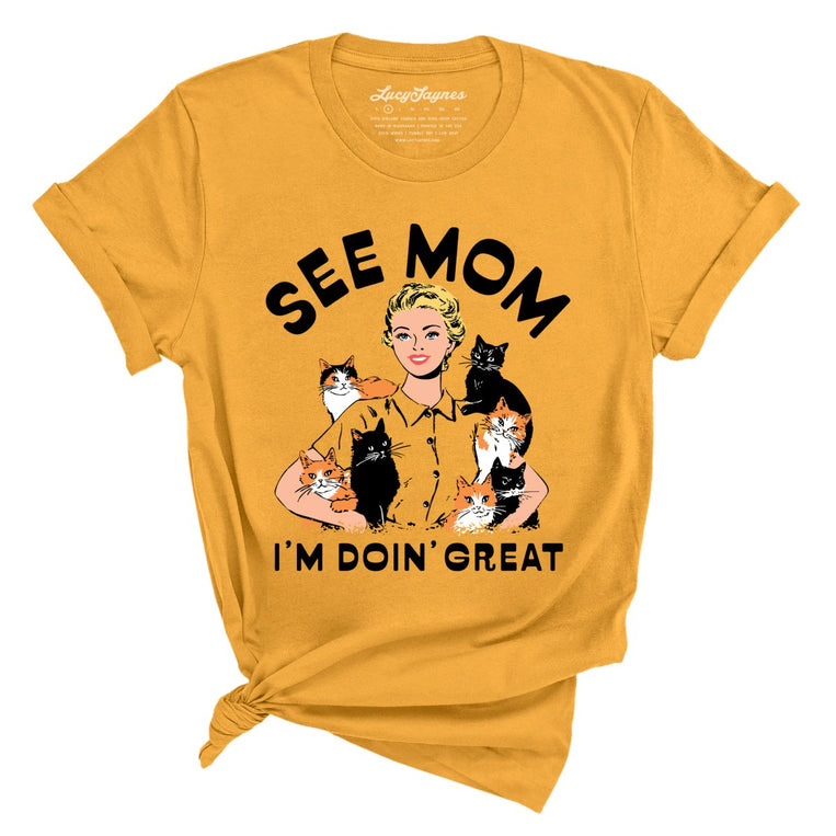 See Mom I'm Doin' Great Graphic Tee - Mustard