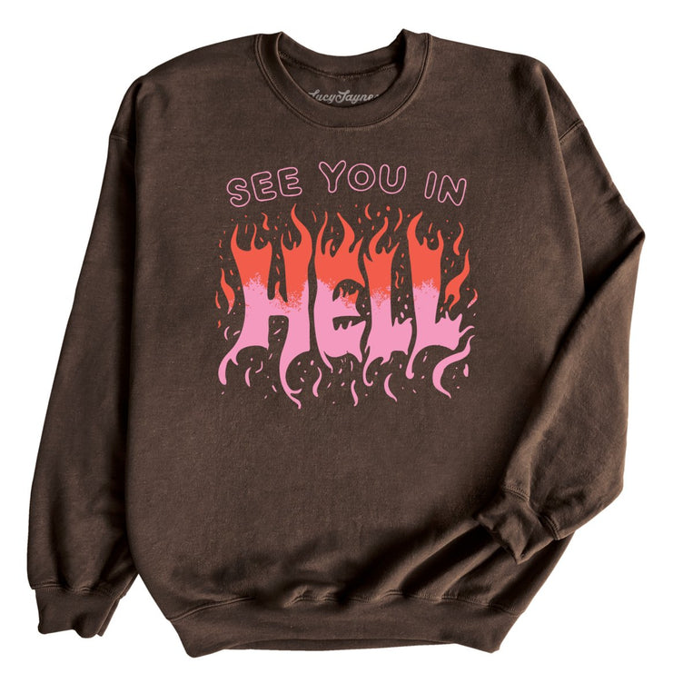 See You In Hell Graphic Sweatshirt - Dark Chocolate