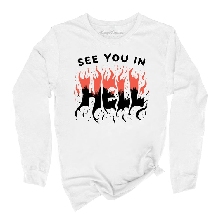 See You In Hell Graphic Long Sleeve Tee - White