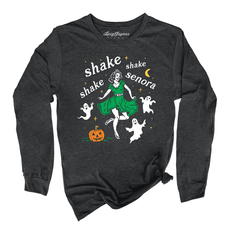 Shake Shake Shake Senora Graphic Long Sleeve Tee