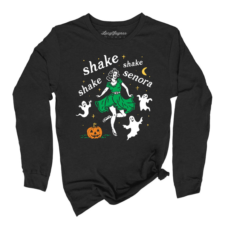 Shake Shake Shake Senora Graphic Long Sleeve Tee - Black