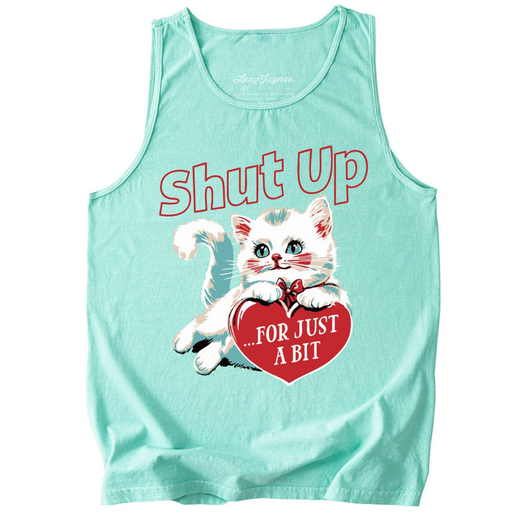 Shut Up For Just A Bit Comfort Colors Graphic Tank Top - Island Reef