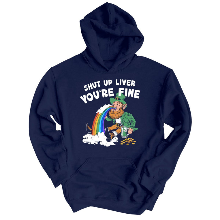 Shut Up Liver You're Fine Graphic Hoodie - Navy
