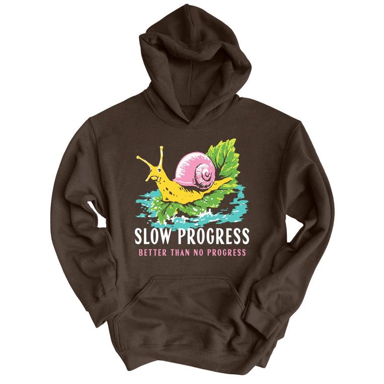 Slow Progress Better Than No Progress Graphic Hoodie - Dark Chocolate