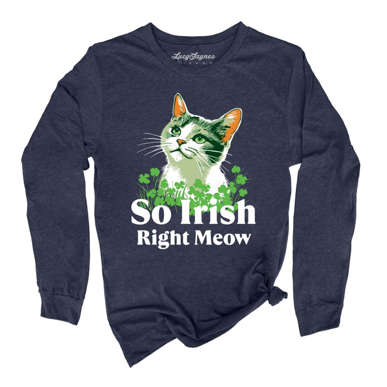 So Irish Right Meow Graphic Long Sleeve Tee - Heather Navy