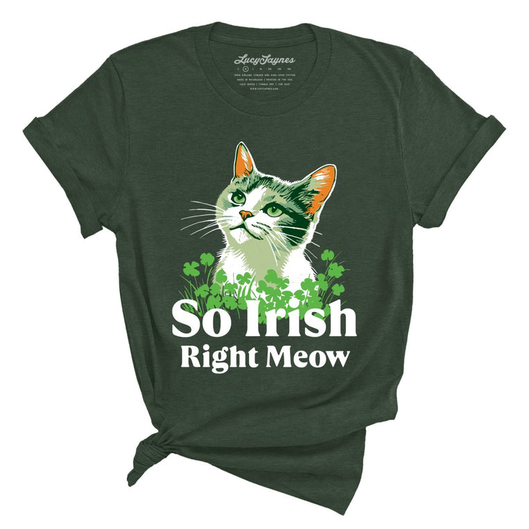 So Irish Right Meow Graphic Tee - Heather Forest