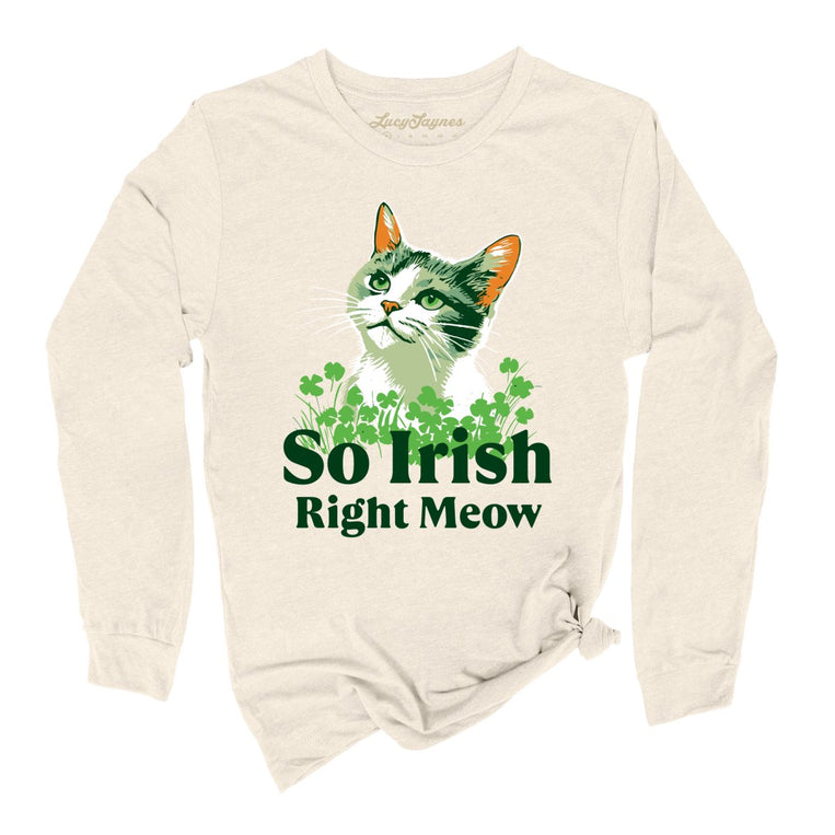 So Irish Right Meow Graphic Long Sleeve Tee - Natural