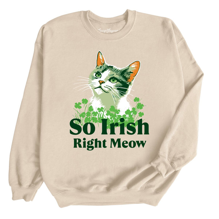 So Irish Right Meow Graphic Sweatshirt - Sand