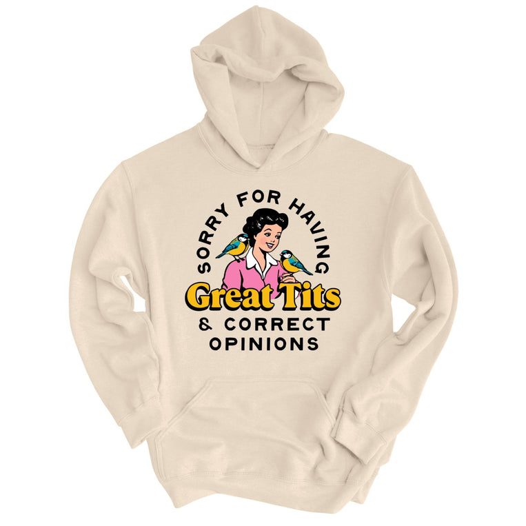 Sorry For Having Great Tits And Correct Opinions Graphic Hoodie - Sand