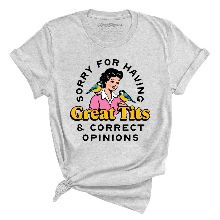 Sorry For Having Great Tits And Correct Opinions Graphic Tee - Athletic Heather