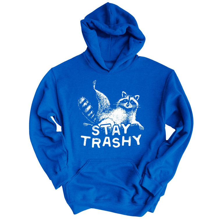 Stay Trashy Graphic Hoodie - Royal