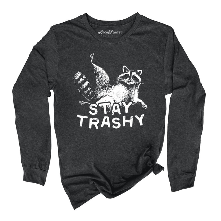 Stay Trashy Graphic Long Sleeve Tee - Dark Grey Heather