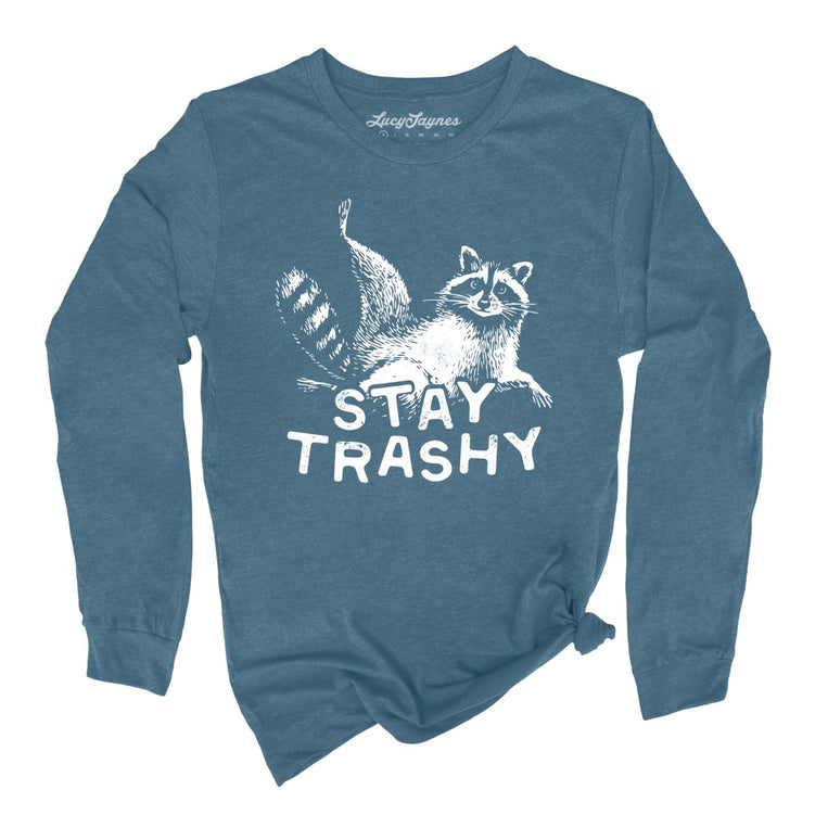 Stay Trashy Graphic Long Sleeve Tee - Heather Deep Teal