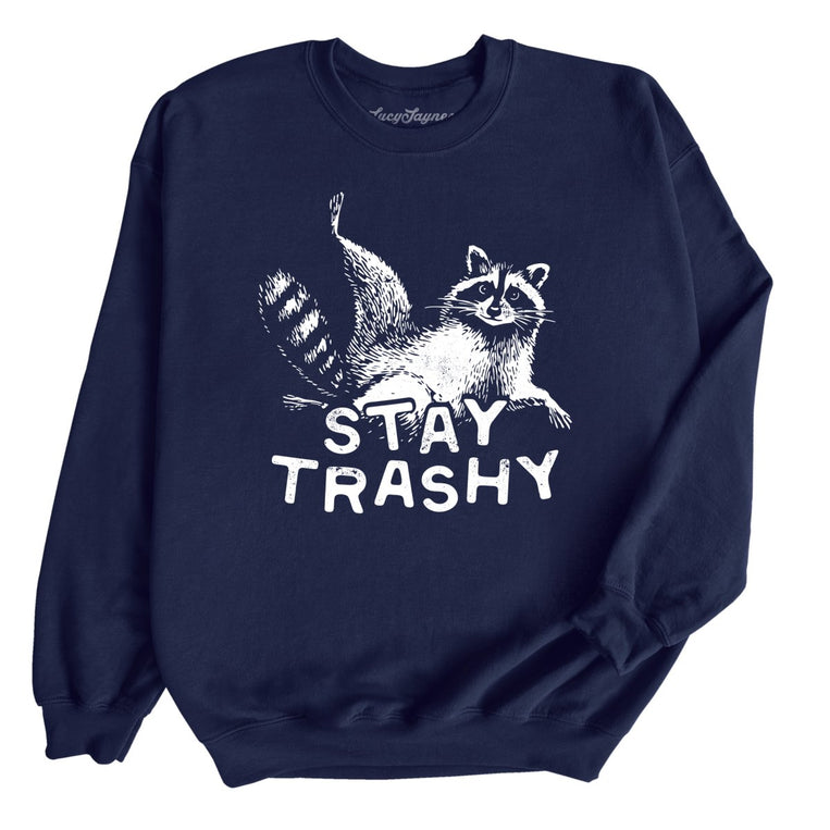 Stay Trashy Graphic Sweatshirt - Navy