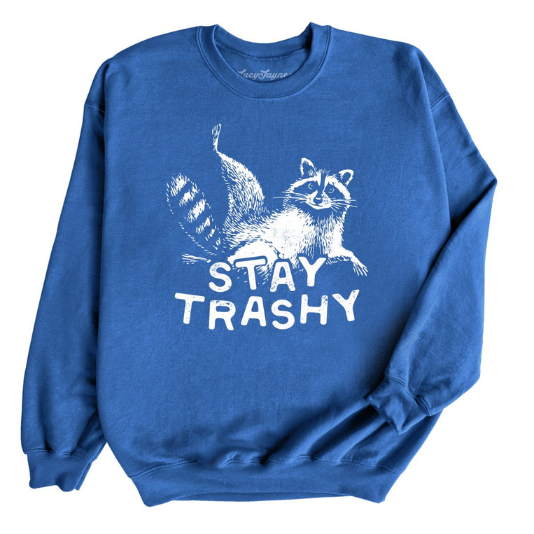 Stay Trashy Graphic Sweatshirt - Royal