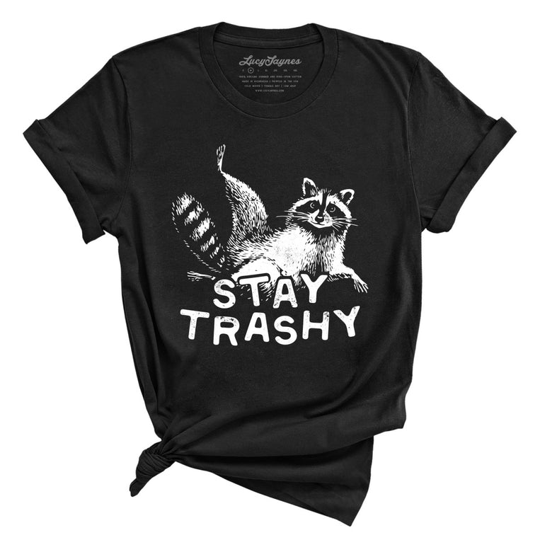 Stay Trashy Graphic Tee