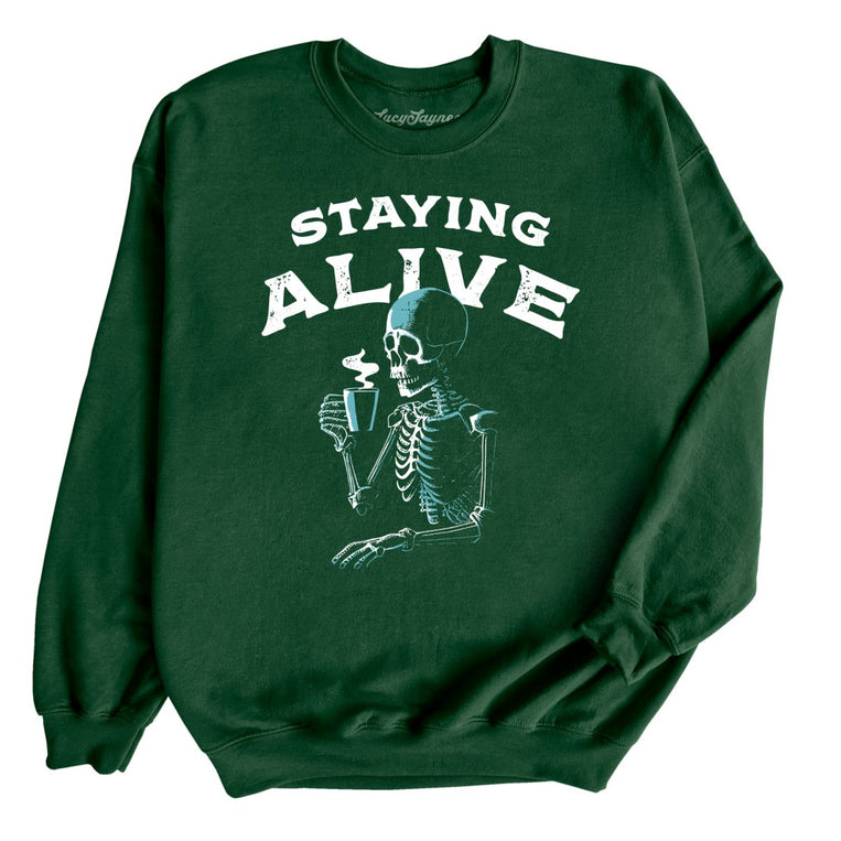 Staying Alive Graphic Sweatshirt - Forest
