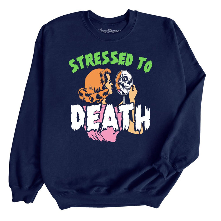 Stressed To Death Graphic Sweatshirt - Navy