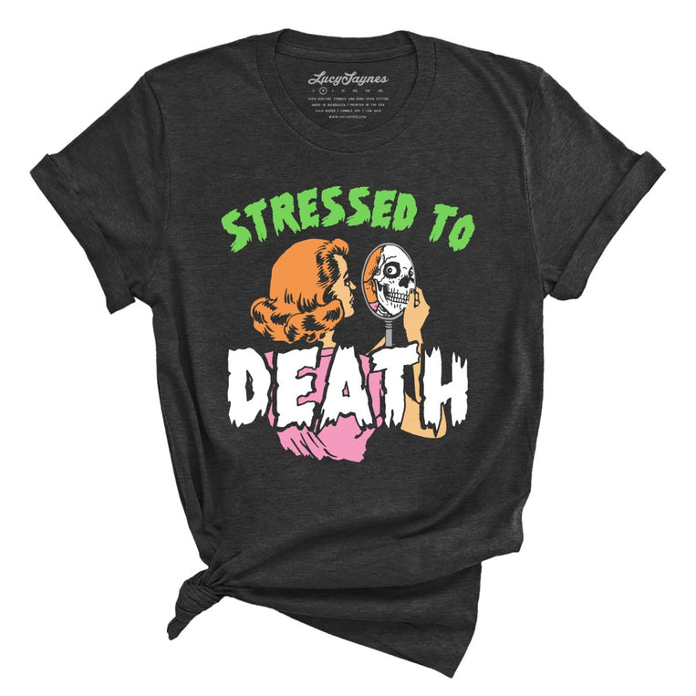 Stressed To Death Graphic Tee - Dark Grey Heather