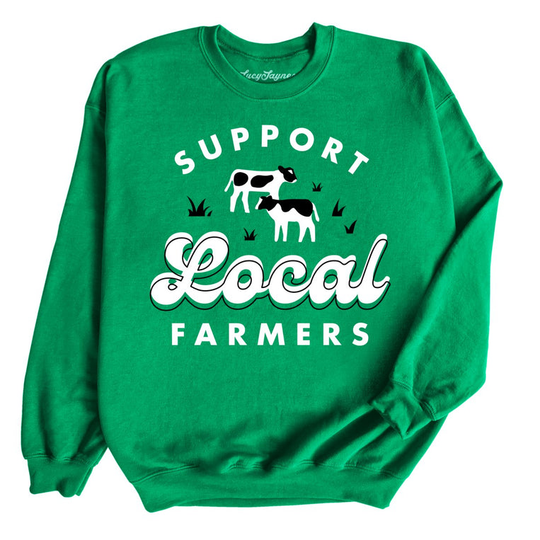 Support Local Farmers Graphic Sweatshirt - Irish Green