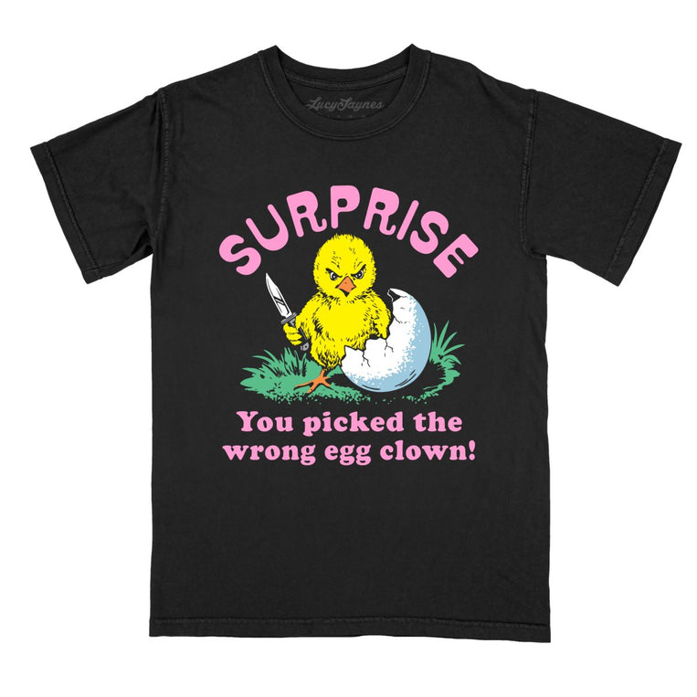 Surprise You Picked The Wrong Egg Comfort Colors Graphic Tee