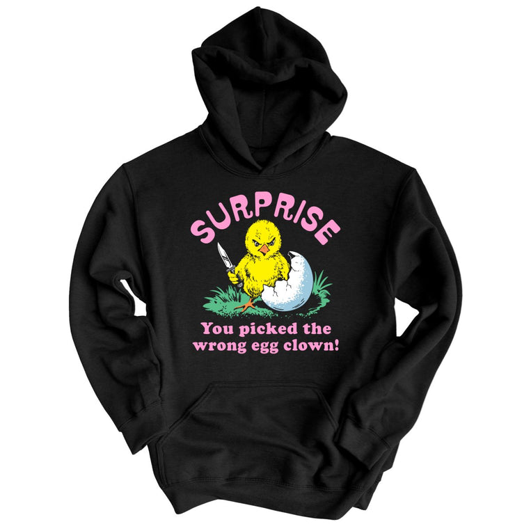 Surprise You Picked The Wrong Egg Graphic Hoodie