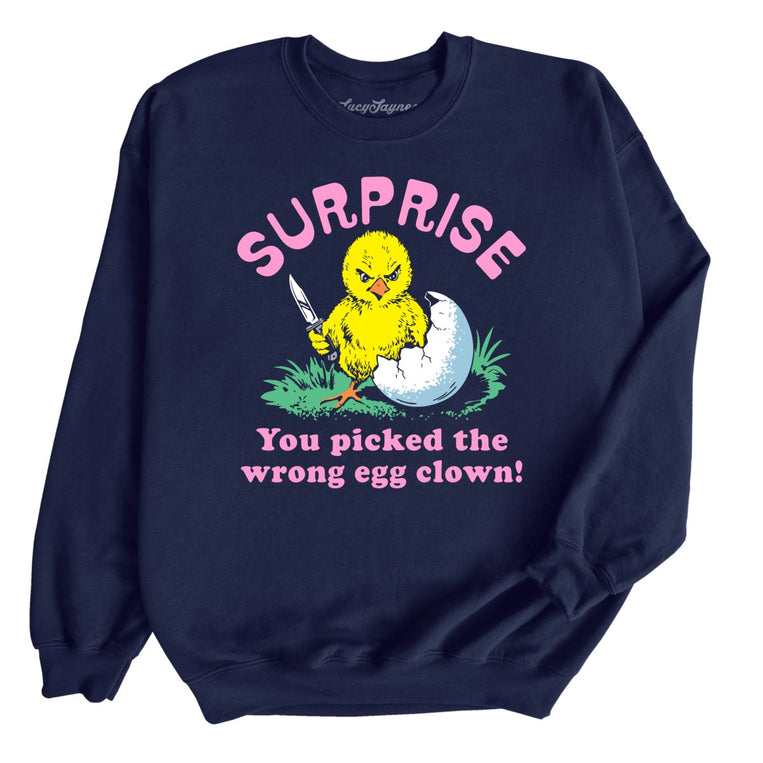 Surprise You Picked The Wrong Egg Graphic Sweatshirt - Navy