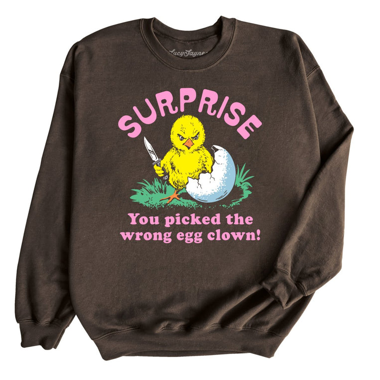 Surprise You Picked The Wrong Egg Graphic Sweatshirt - Dark Chocolate