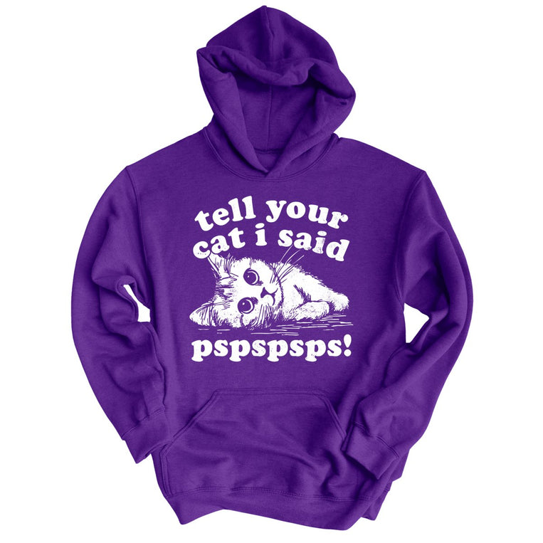 Tell Your Cat I Said Pspspsps Graphic Hoodie - Purple