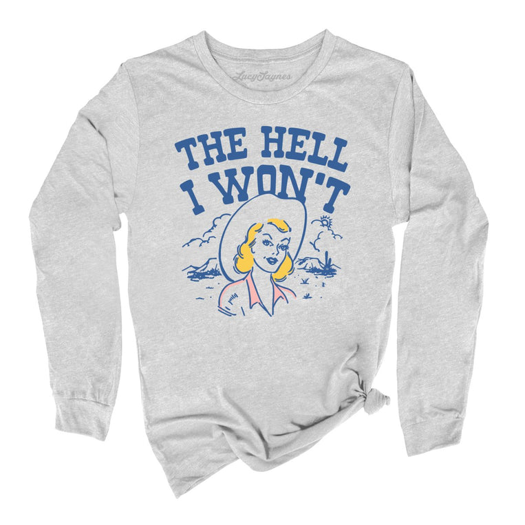 The Hell I Won't Graphic Long Sleeve Tee - Athletic Heather