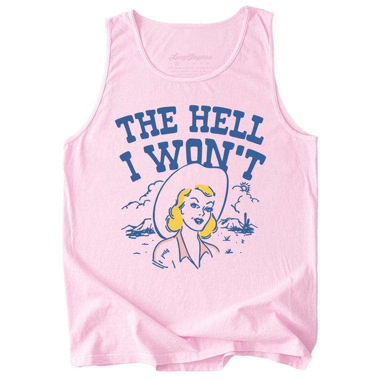 The Hell I Won't Comfort Colors Graphic Tank Top - Blossom