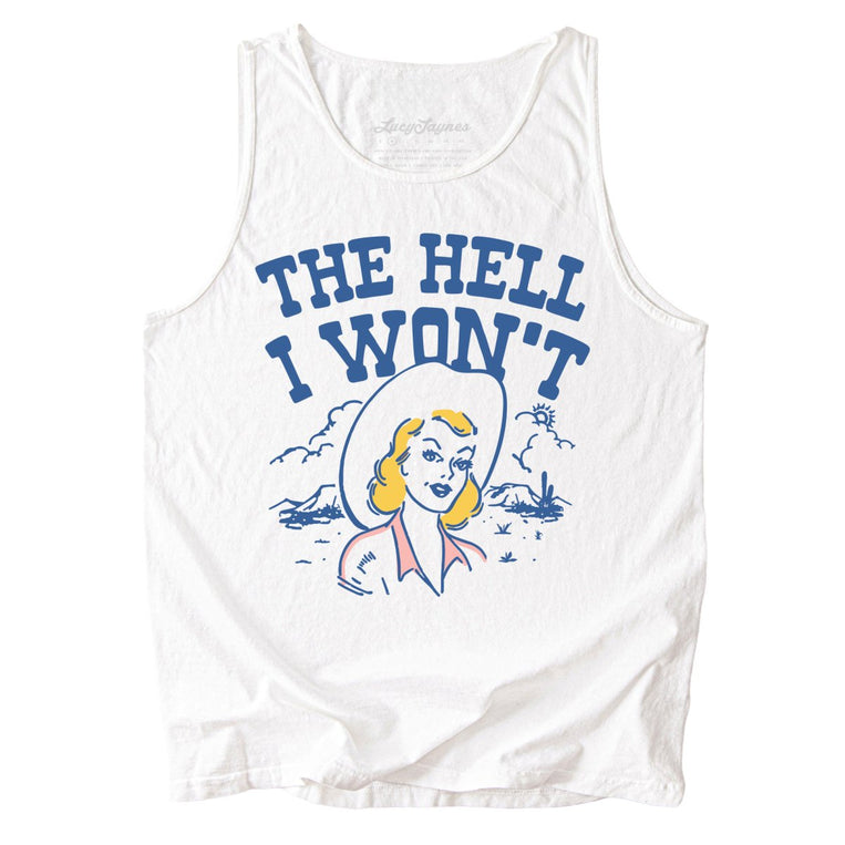 The Hell I Won't Comfort Colors Graphic Tank Top