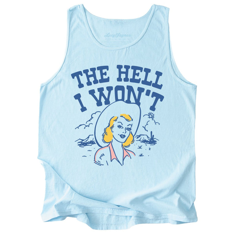 The Hell I Won't Comfort Colors Graphic Tank Top - Chambray