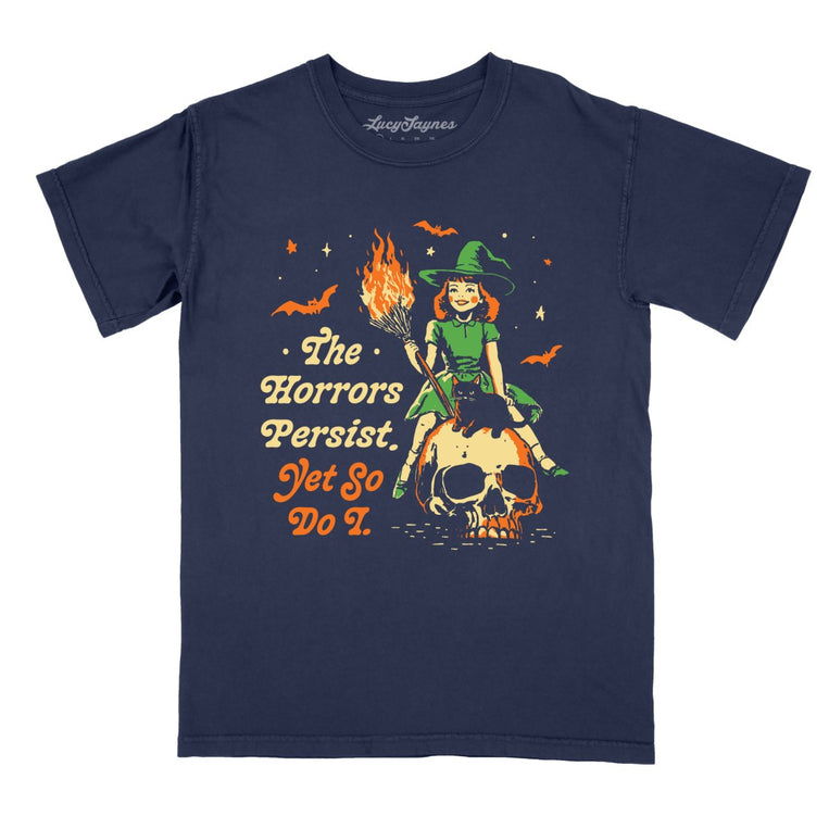 The Horrors Persist Yet So Do I Comfort Colors Graphic Tee - True Navy