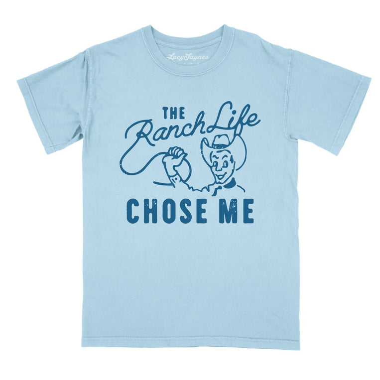The Ranch Life Chose Me Comfort Colors Graphic Tee