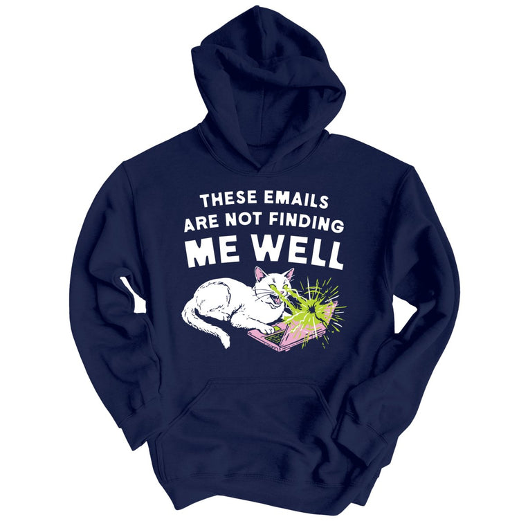 These Emails Are Not Finding Me Well Graphic Hoodie - Navy