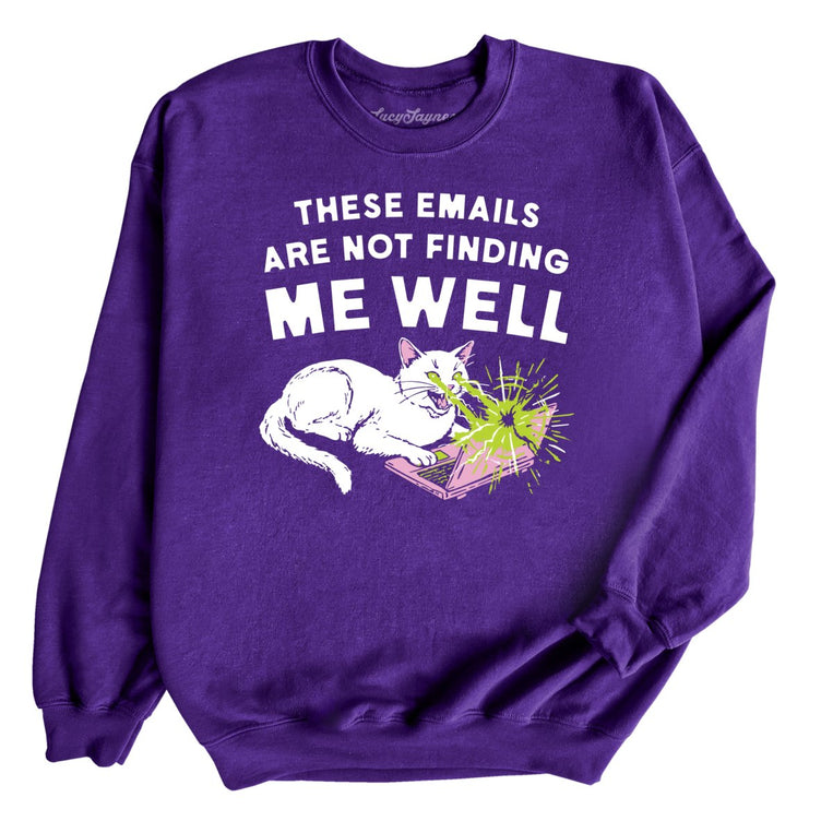 These Emails Are Not Finding Me Well Graphic Sweatshirt - Purple