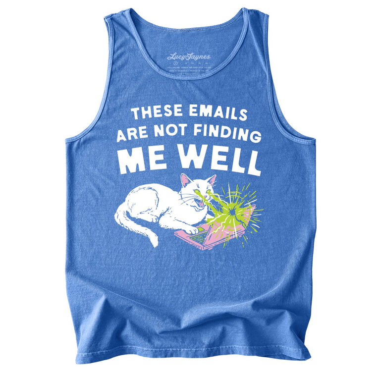 These Emails Are Not Finding Me Well Comfort Colors Graphic Tank Top - Flo Blue