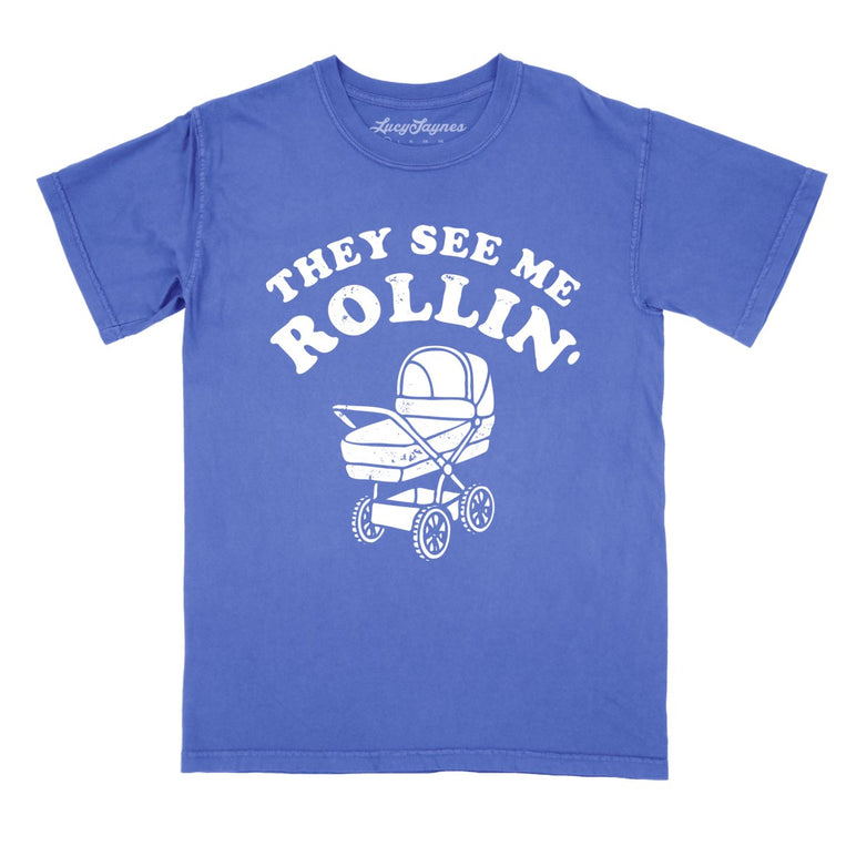 They See Me Rollin' Comfort Colors Graphic Tee - Flo Blue