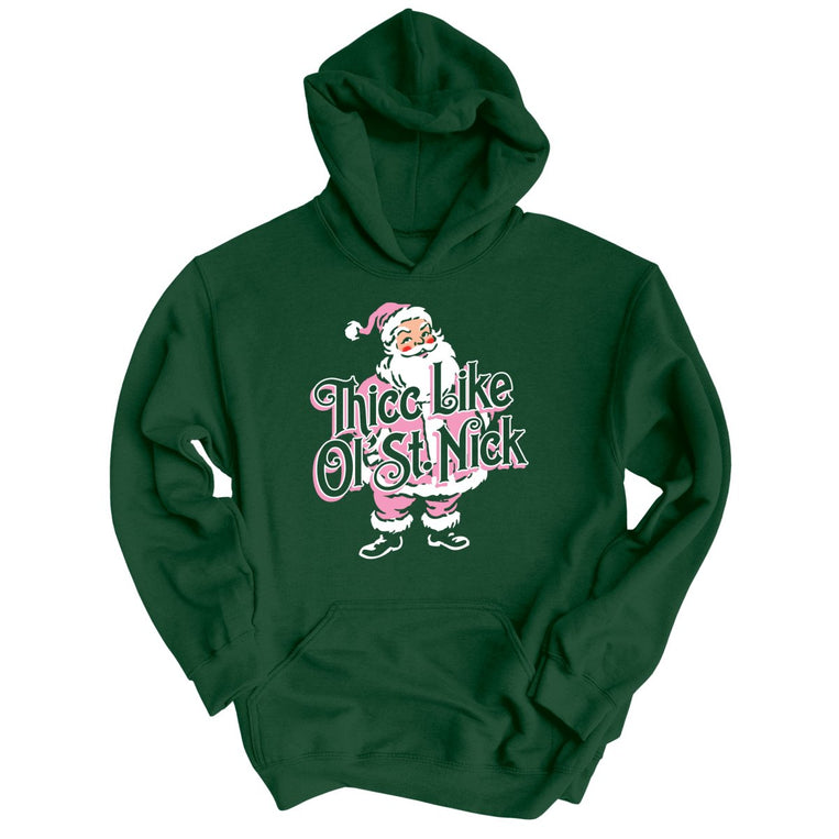 Thicc Like Ol Saint Nick Graphic Hoodie - Forest Green