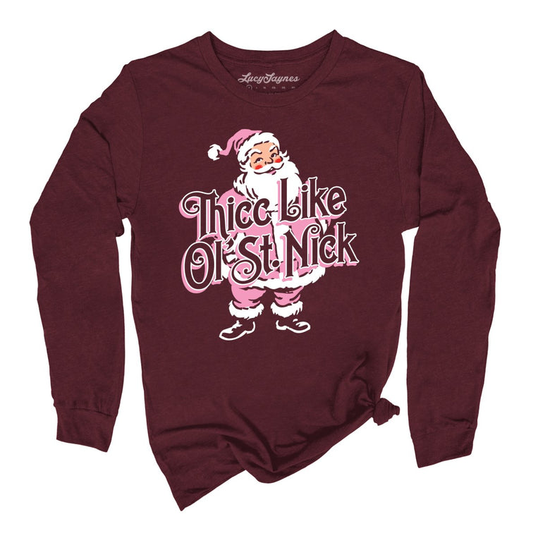 Thicc Like Ol Saint Nick Graphic Long Sleeve Tee - Maroon