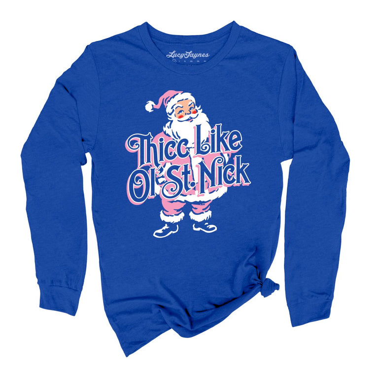 Thicc Like Ol Saint Nick Graphic Long Sleeve Tee