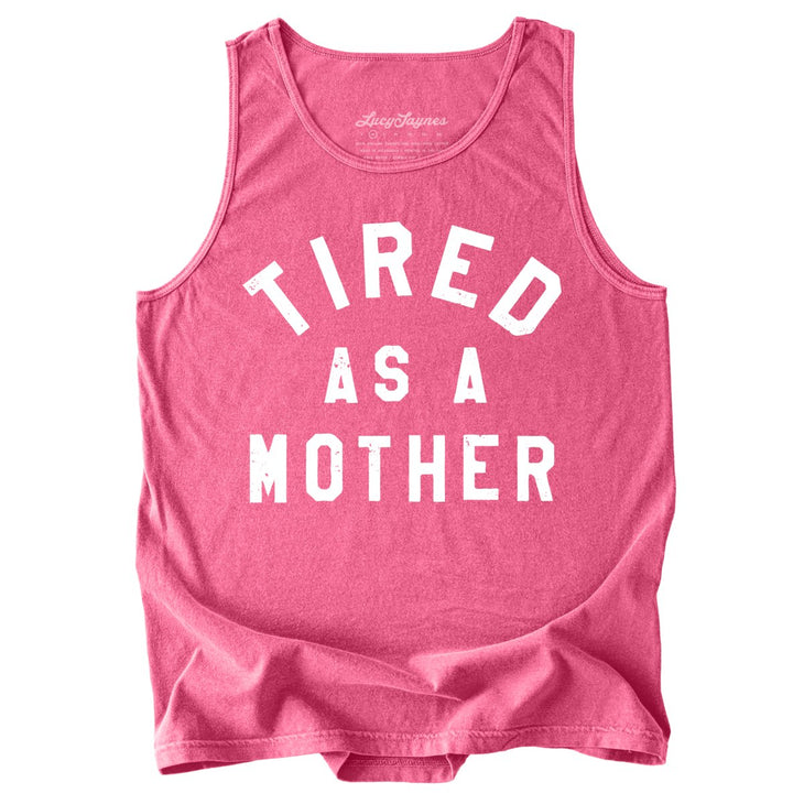 Tired As A Mother Comfort Colors Tank Top