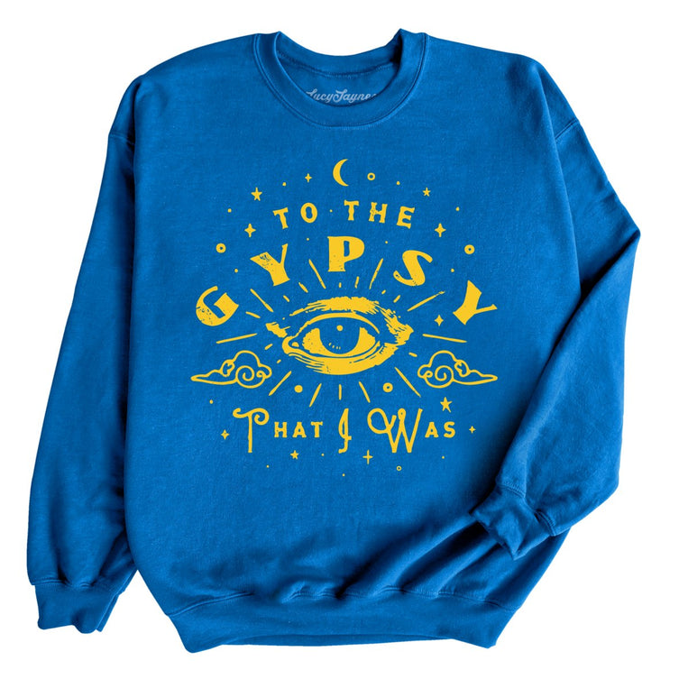 To The Gypsy That I Was Graphic Sweatshirt - Royal