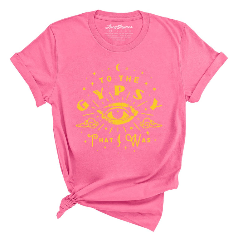 To The Gypsy That I Was Graphic Tee - Charity Pink