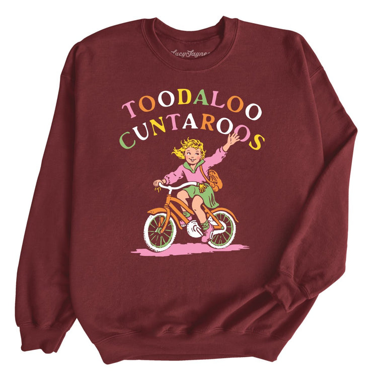 Toodaloo Cuntaroos Graphic Sweatshirt - Maroon