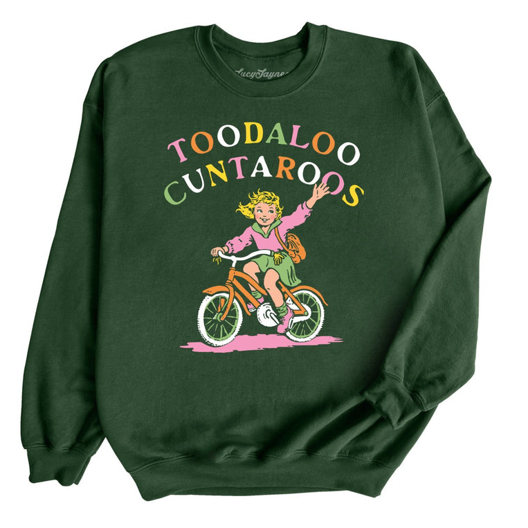 Toodaloo Cuntaroos Graphic Sweatshirt - Forest Green