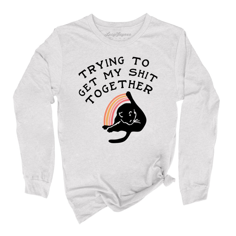 Trying To Get My Shit Together Graphic Long Sleeve Tee - Ash