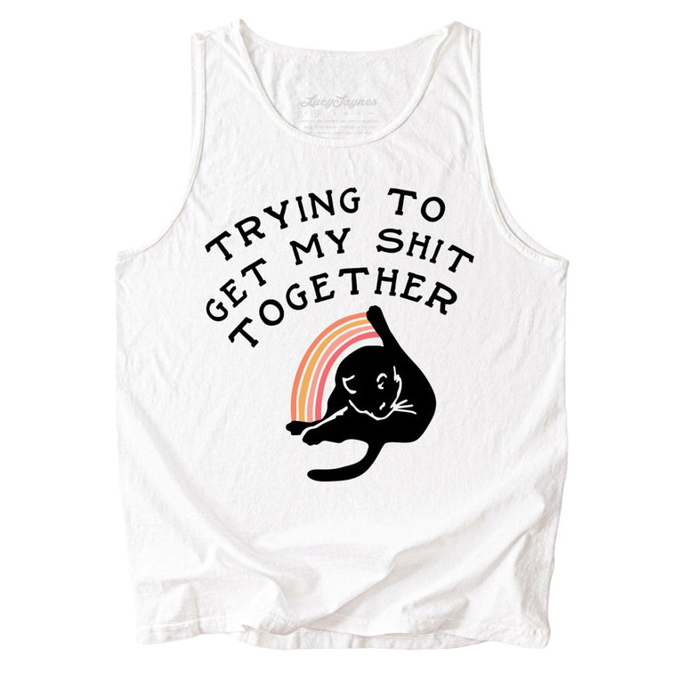Trying To Get My Shit Together Comfort Colors Graphic Tank Top - White