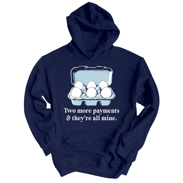 Two More Payments And They're All Mine Graphic Hoodie - Navy